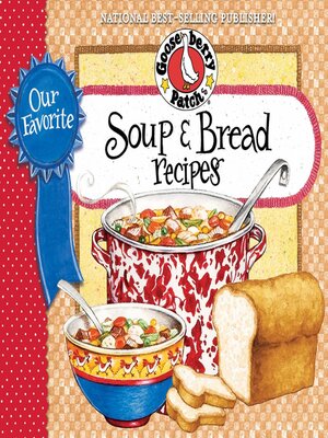 cover image of Our Favorite Soup & Bread Recipes